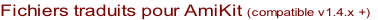 Fichiers traduits pour AmiKit (compatible v1.4.x +)